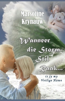 Paperback Wanneer die Storm Stil Raak ... [Afrikaans] Book