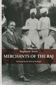 Paperback Merchants of the Raj: British Managing Agency Houses in Calcutta Yesterday and Today Book
