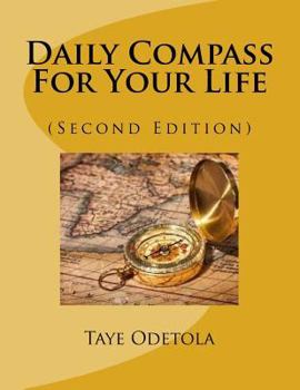 Paperback Daily Compass For Your Life: (Second Edition) Book