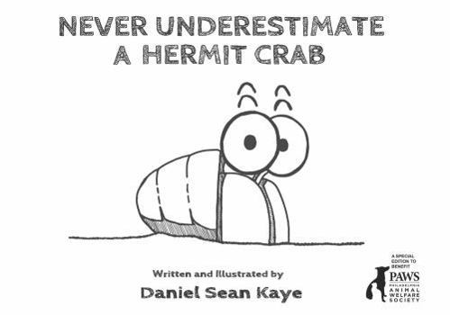 Paperback Never Underestimate a Hermit Crab Book