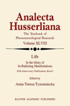 Hardcover Life in the Glory of Its Radiating Manifestations: 25th Anniversary Publication Book I Book