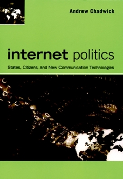 Paperback Internet Politics: States, Citizens, and New Communication Technologies Book