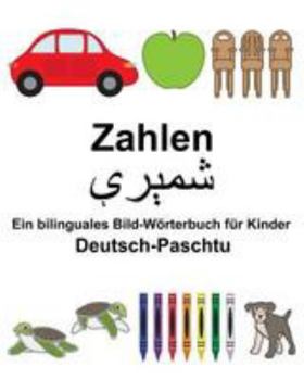 Paperback Deutsch-Paschtu Zahlen Ein bilinguales Bild-Wörterbuch für Kinder [German] Book