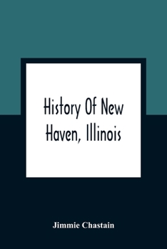 Paperback History Of New Haven, Illinois Book