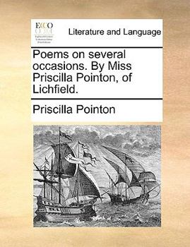Paperback Poems on Several Occasions. by Miss Priscilla Pointon, of Lichfield. Book