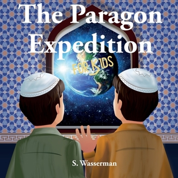 Paperback The Paragon Expedition for Kids Book
