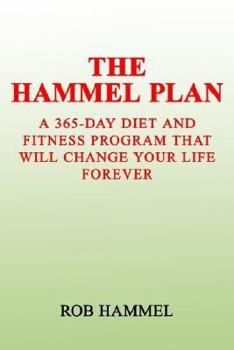 Paperback The Hammel Plan: A 365-Day Diet and Fitness Book