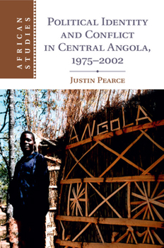 Paperback Political Identity and Conflict in Central Angola, 1975-2002 Book