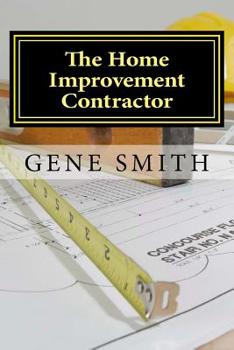 Paperback The Home Improvement Contractor: Business Strategies Book