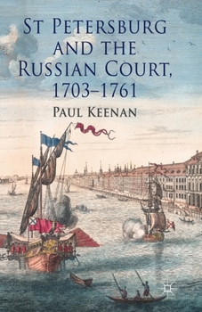Paperback St Petersburg and the Russian Court, 1703-1761 Book