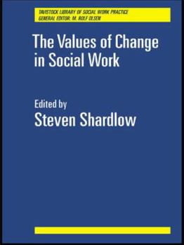 Paperback The Values of Change in Social Work Book