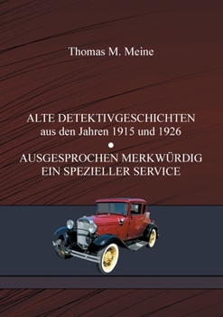 Paperback Alte Detektivgeschichten: Ausgesprochen Merkwürdig, Ein Spezieller Service [German] Book