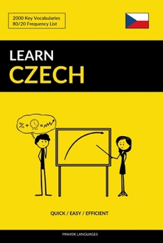 Paperback Learn Czech - Quick / Easy / Efficient: 2000 Key Vocabularies Book