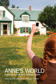 Paperback Anne's World: A New Century of Anne of Green Gables Book