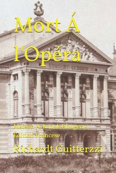 Paperback Mort Á l'Opéra: Maison Arkonak Rhugen 9 Édition Francese [French] Book