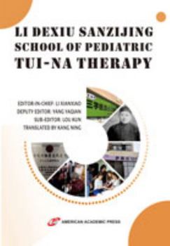 Paperback LI DEXIU SANZIJING SCHOOL OF PEDIATRIC TUI-NA THERAPY Book