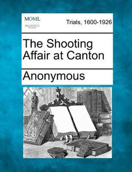 Paperback The Shooting Affair at Canton Book