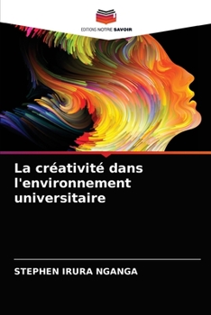 Paperback La créativité dans l'environnement universitaire [French] Book