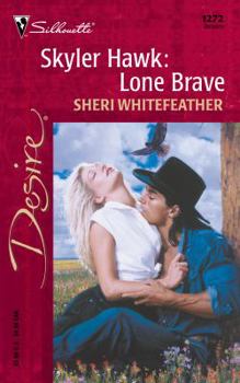 Skyler Hawk: Lone Brave - Book #1 of the Hawk Brothers