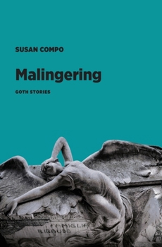 Paperback Malingering: Goth Stories Book
