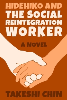Paperback Hidehiko and the Social Reintegration Worker Book