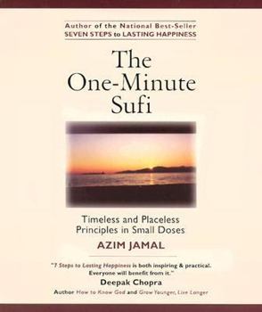 Paperback The One-Minute Sufi: Timeless and Placeless Principles in Small Doses Book