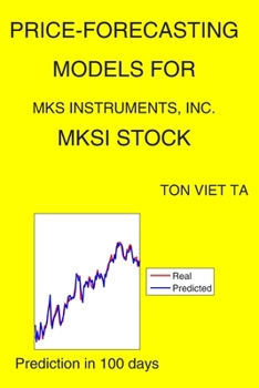 Paperback Price-Forecasting Models for MKS Instruments, Inc. MKSI Stock Book