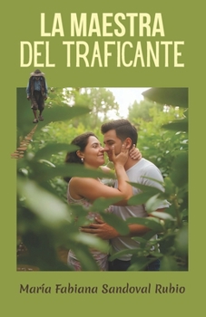 Paperback La maestra del traficante [Spanish] Book