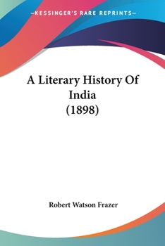 Paperback A Literary History Of India (1898) Book