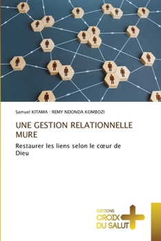 Paperback Une Gestion Relationnelle Mure [French] Book