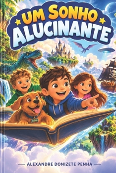 Paperback Sonho Alucinante: Livro Infantil [Portuguese] Book