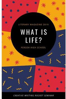 Paperback Literary Magazine 2019: What Is Life? Book