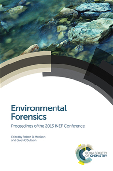 Hardcover Environmental Forensics: Proceedings of the 2013 INEF Conference Book