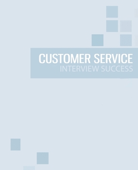 Paperback Customer Service Interview Success: The ultimate preparation guide Book