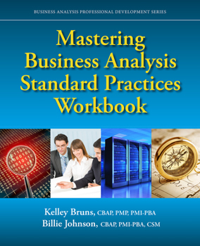 Paperback Mastering Business Analysis Standard Practices Workbook Book