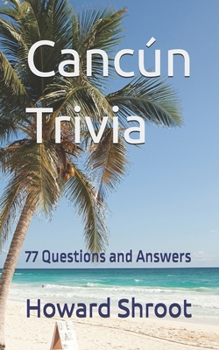 Paperback Cancún Trivia: Questions and Answers - Simple Format Book