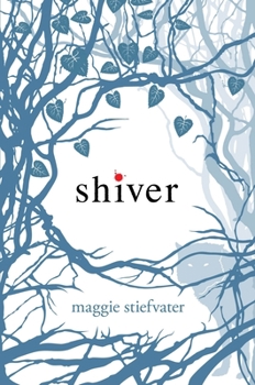 Shiver - Book #1 of the Wolves of Mercy Falls