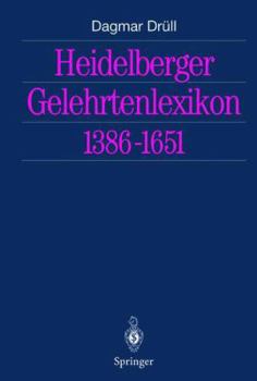 Paperback Heidelberger Gelehrtenlexikon 1386-1651 [German] Book