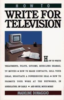 Paperback How to Write for Television Book