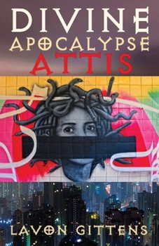 Paperback Divine Apocalypse: Attis, Book 3 Book