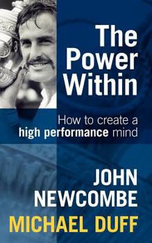 Paperback The Power Within: How to Create a High Performance Mind Book