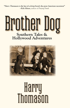 Hardcover Brother Dog: Southern Tales and Hollywood Adventures Book