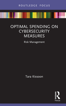 Hardcover Optimal Spending on Cybersecurity Measures: Risk Management Book