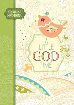 Paperback A Little God Time: Coloring Devotional Book