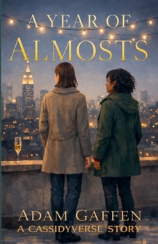 Paperback A Year of Almosts (Tales from the Cassidyverse) Book