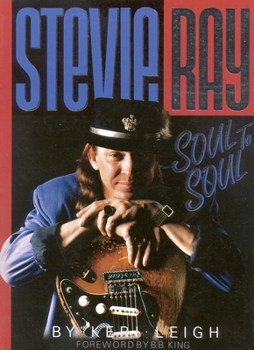 Stevie Ray: Soul to Soul