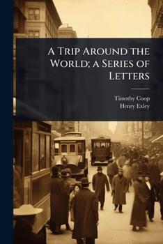 A trip around the world; a series of letters