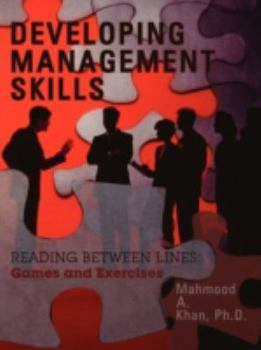 Paperback Developing Management Skills: READING BETWEEN LINES: Games and Exercises Book