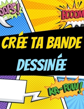 Paperback Cr?e Ta Bande Dessin?e [French] Book