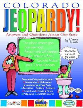 Paperback Colorado Jeopardy !: Answers & Questions about Our State! Book